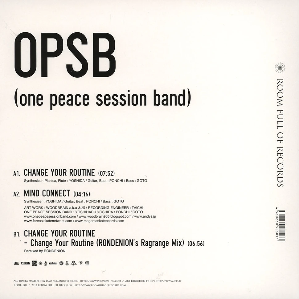 OPSB (One Peace Session Band) - Change Your Routine Rondenion Remix