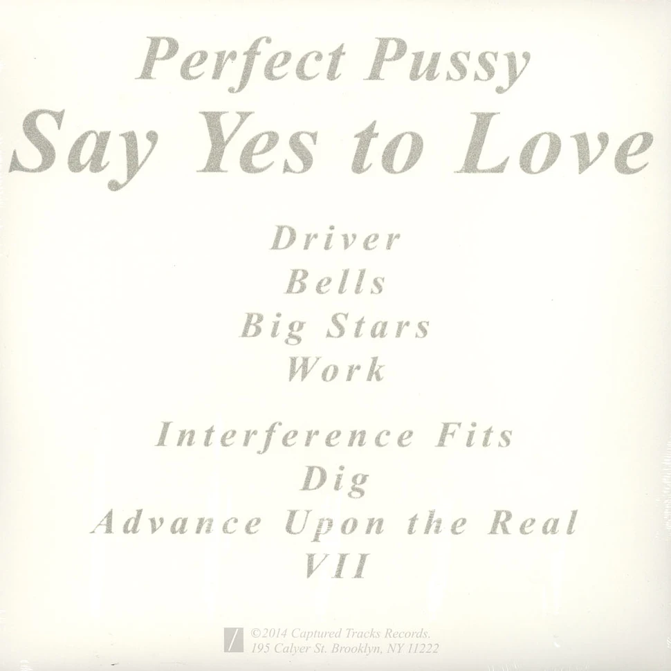 Perfect Pussy - Say Yes To Love