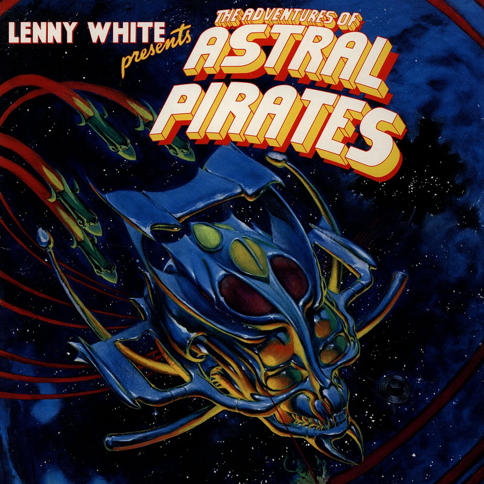 Lenny White - Presents The Adventures Of Astral Pirates