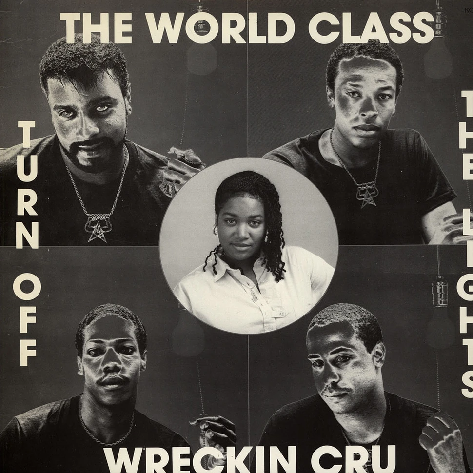 World Class Wreckin' Cru - Turn Off The Lights