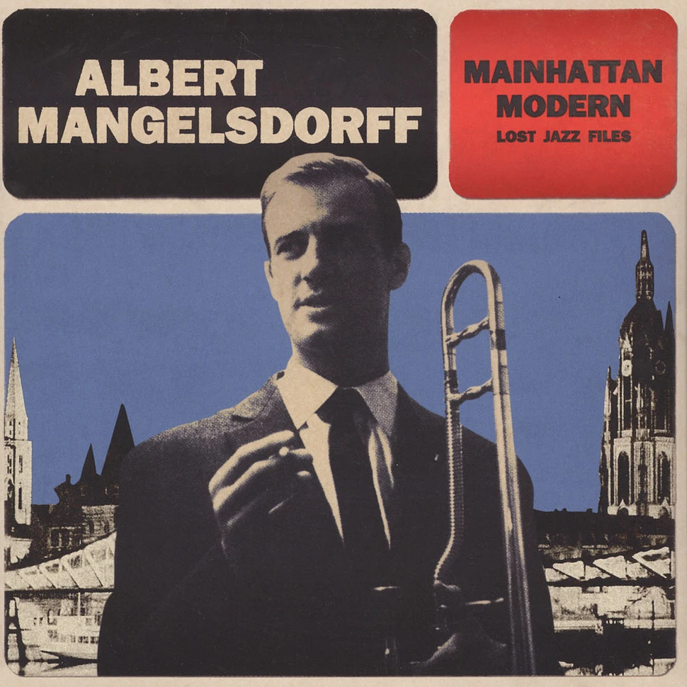 Albert Mangelsdorff - Mainhattan Modern