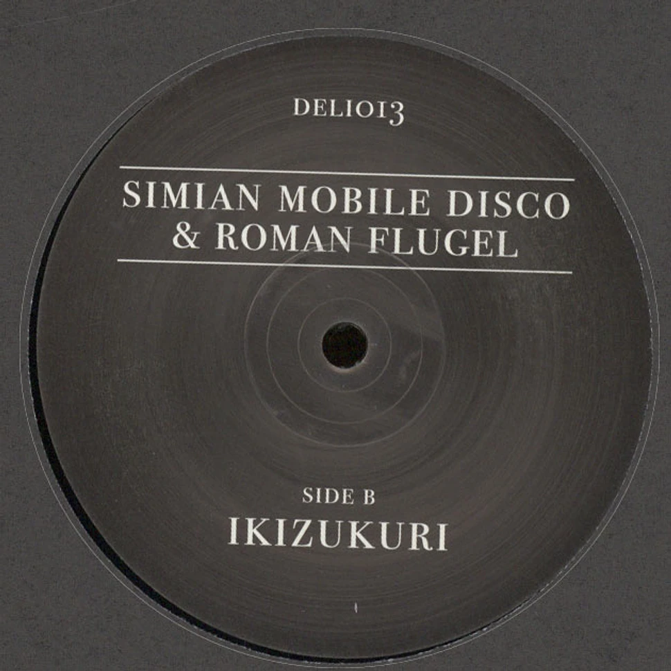 Simian Mobile Disco & Roman Flugel - Hachinoko