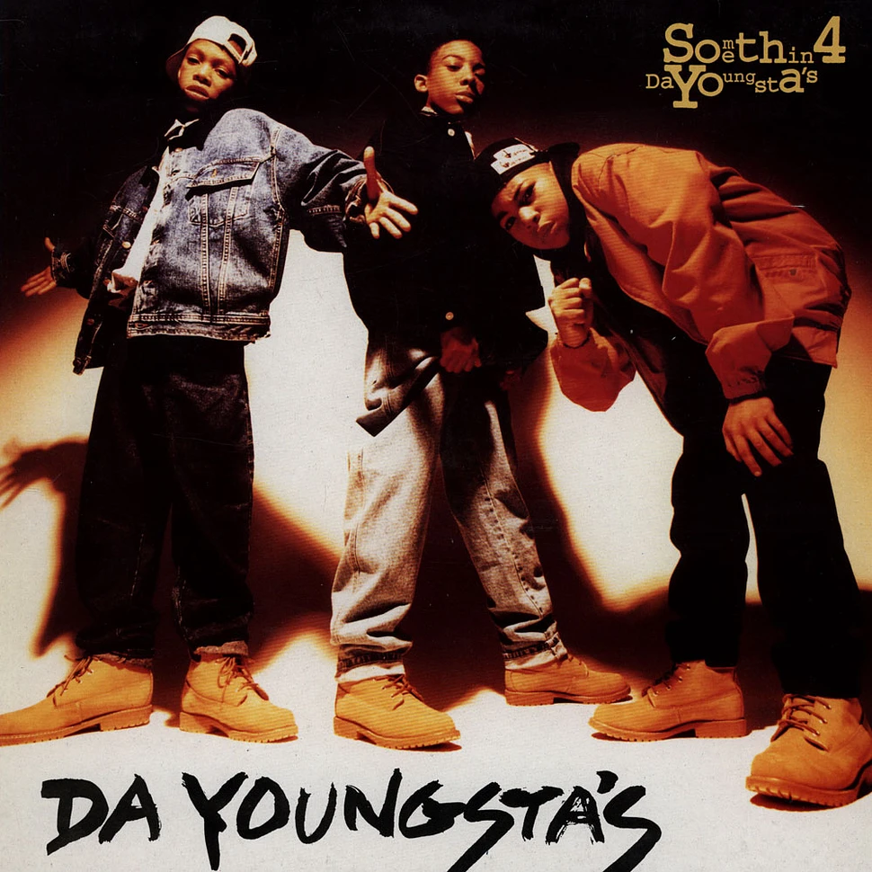 Da Youngsta's - Somethin 4 Da Youngsta's