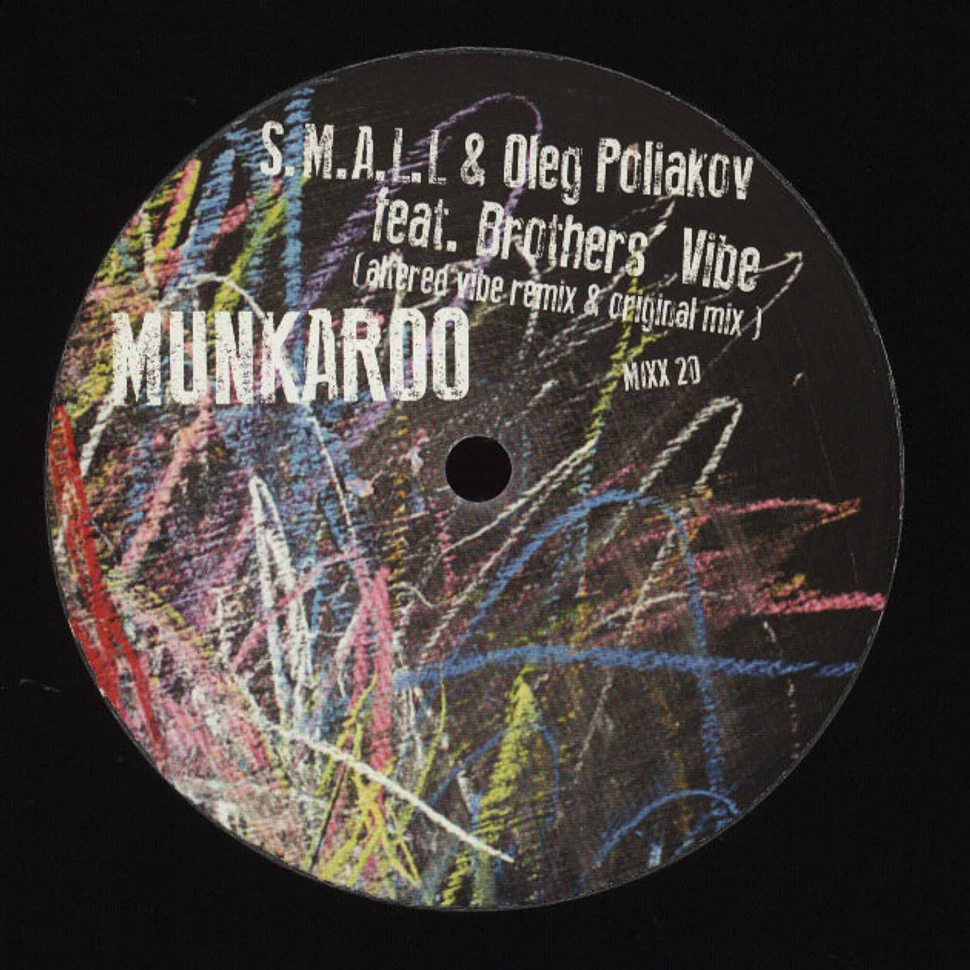 S.M.A.L.L. & Oleg Poliakov - Munkaroo Feat. Brothers Vibe
