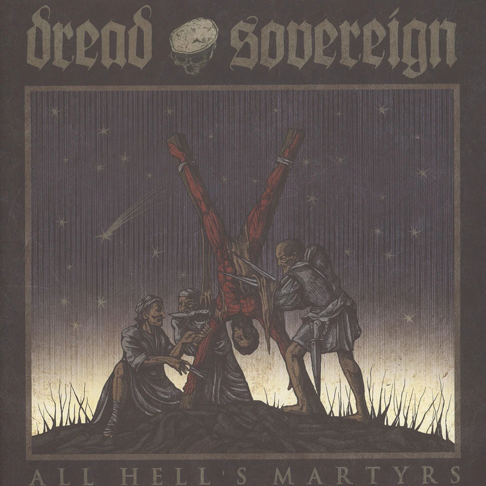 Dread Sovereign - All Hell's Martyrs