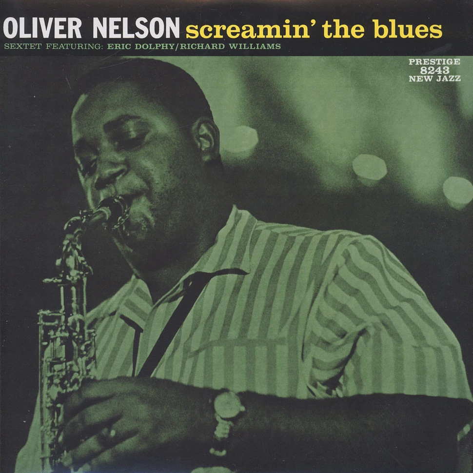 Oliver Nelson - Screamin The Blues
