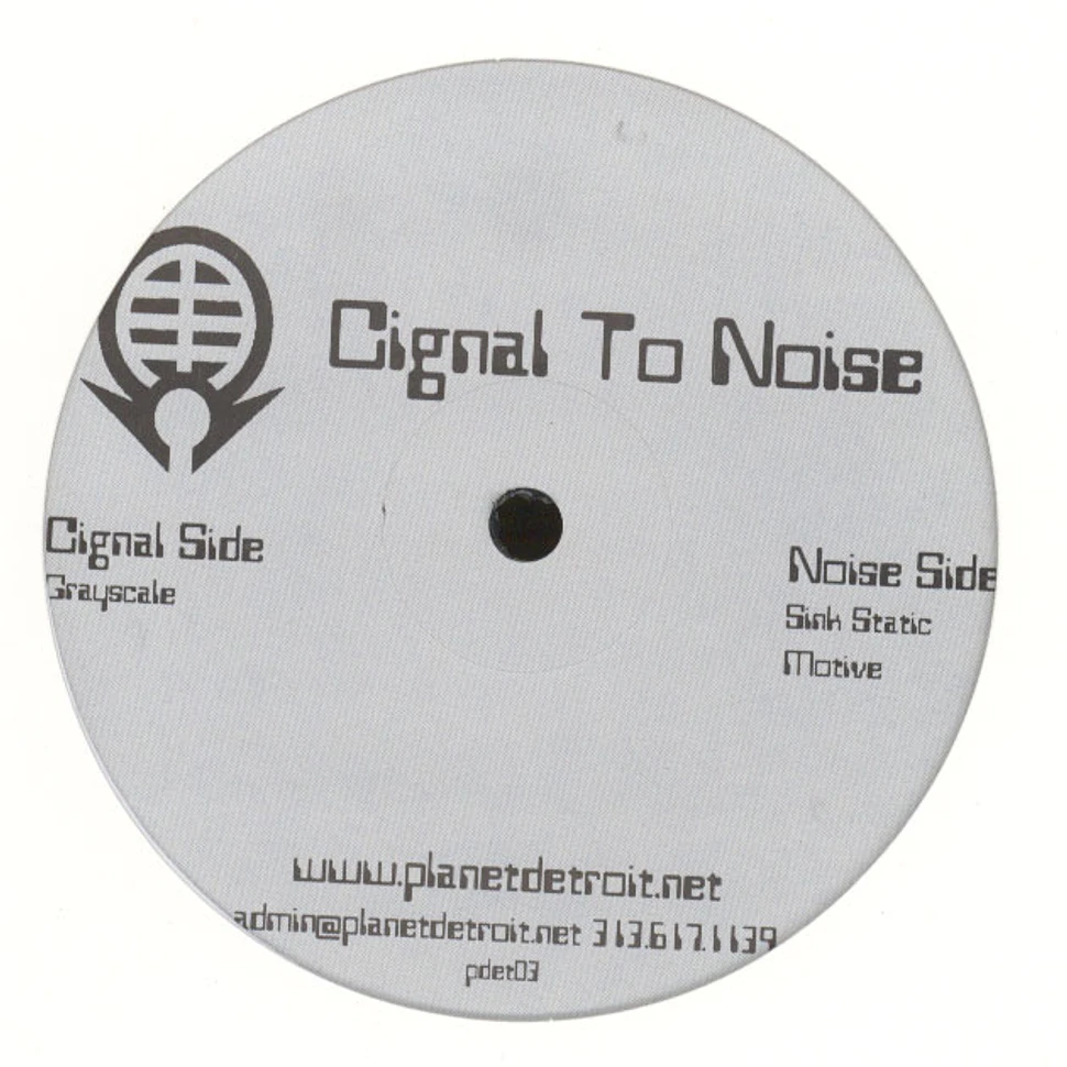 Cignal to Noise - Cignal to Noise