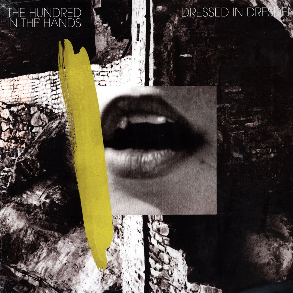 The Hundred In The Hands - Dressed In Dresden