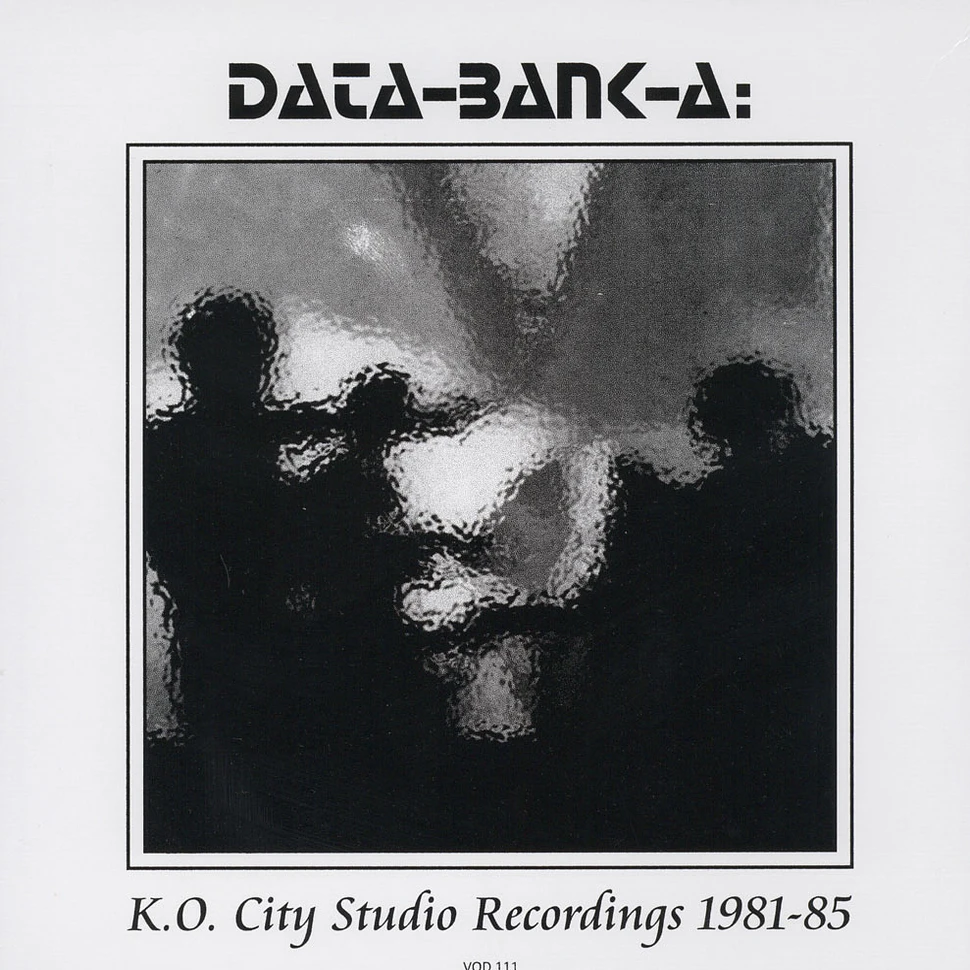 Data-Bank-A - K.O. City Studio Recordings 1981-85