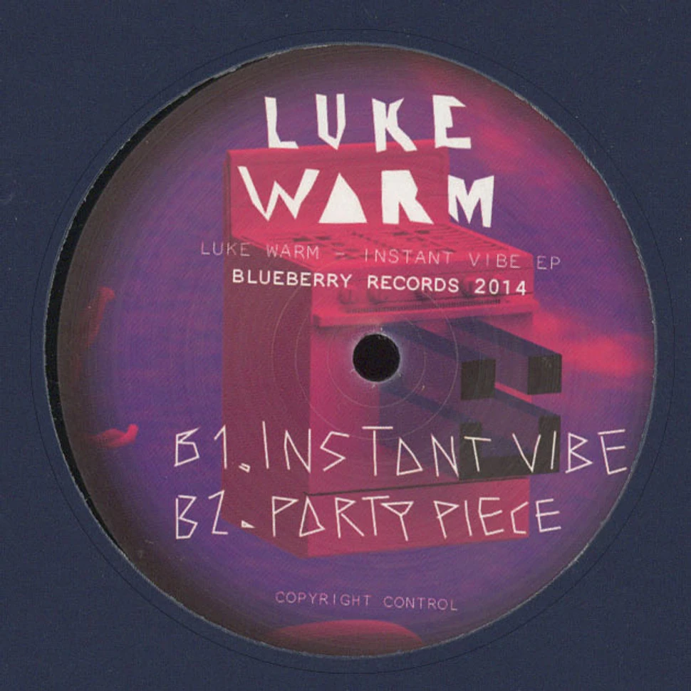 Luke Warm - Instant Vibe Ep