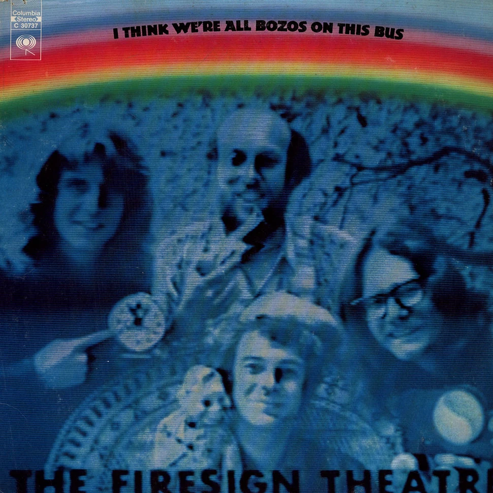 The Firesign Theatre - I Think We're All Bozos On This Bus