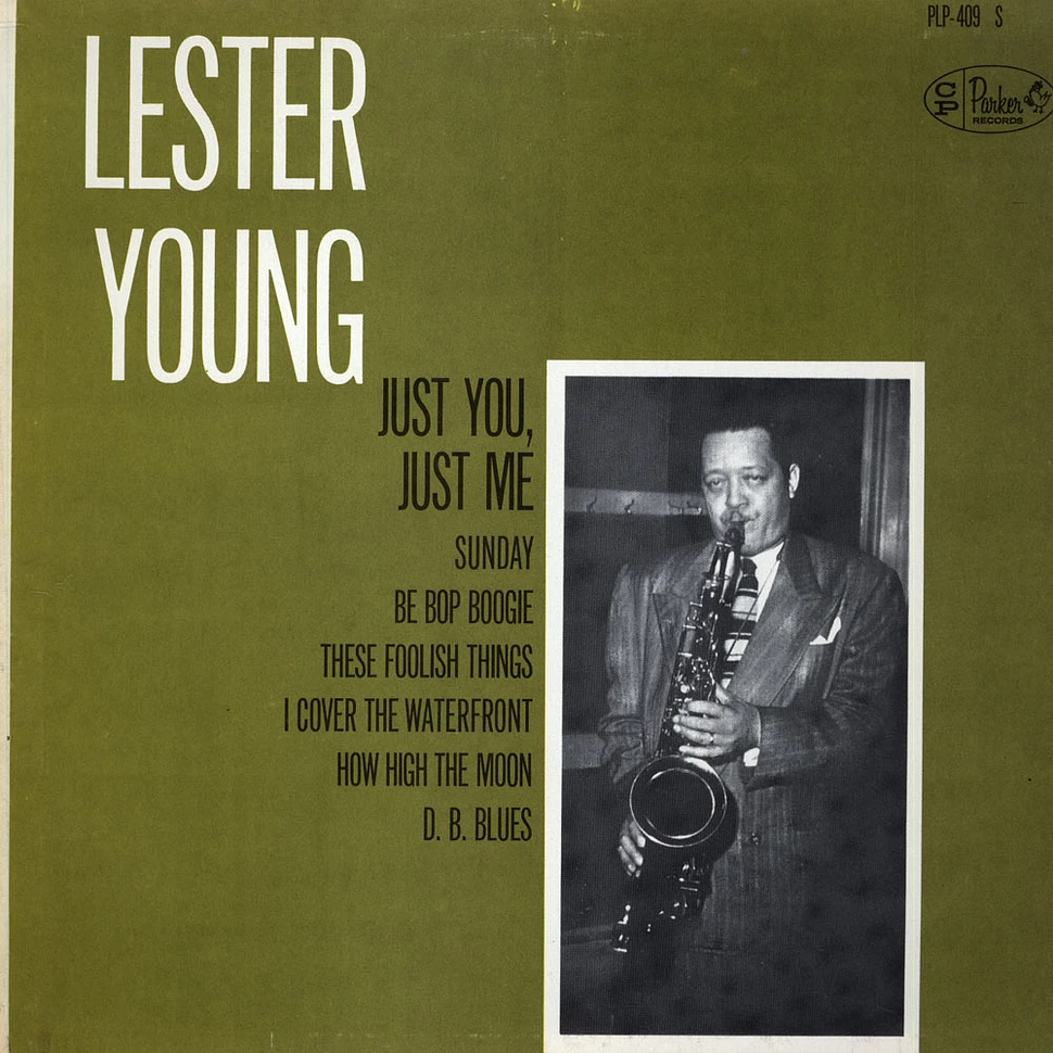 Lester Young - Just You, Just Me