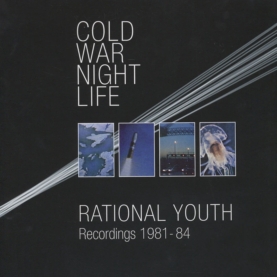 Rational Youth - Cold war Night Life: Recordings 1981-84