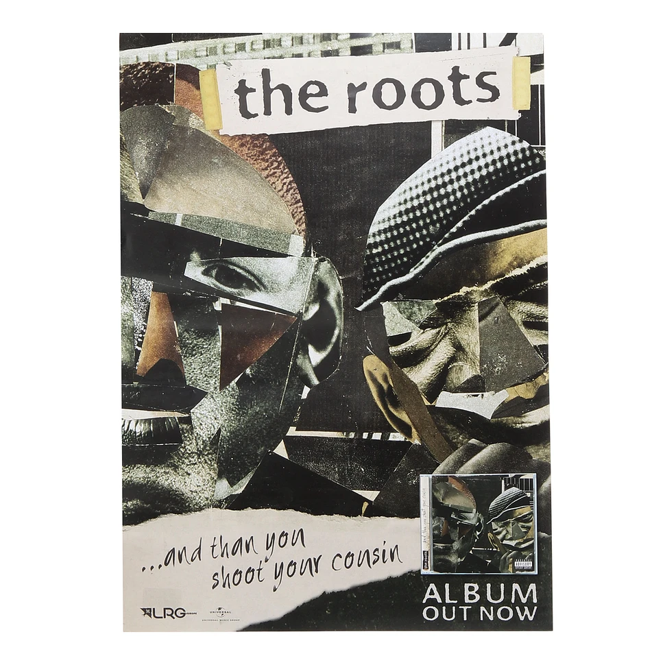 The Roots - ... And Then You Shoot Your Cousin Poster