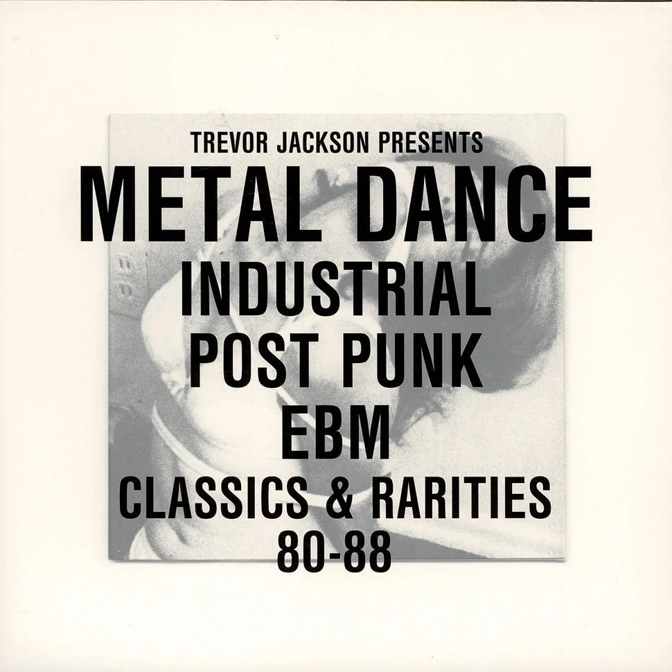 Trevor Jackson - Metal Dance (Industrial Post-Punk EBM Classics & Rarities 80-88)