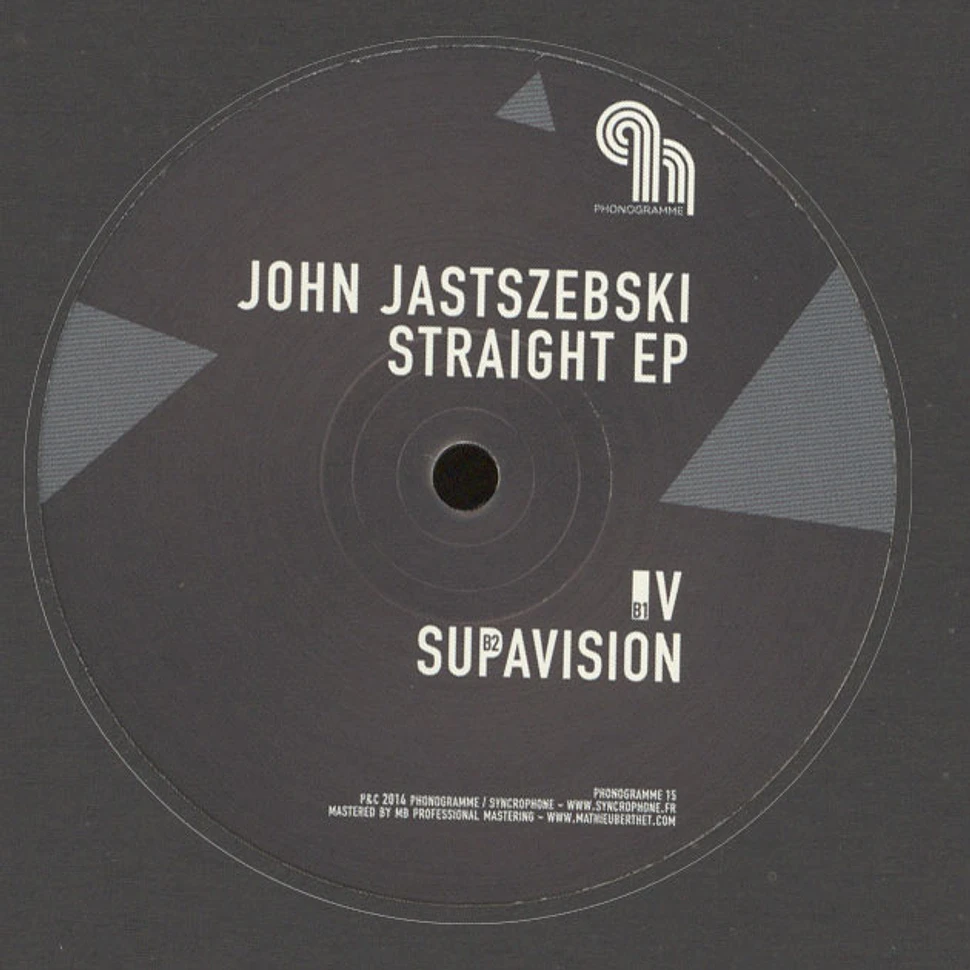 John Jastszebski - Straight EP