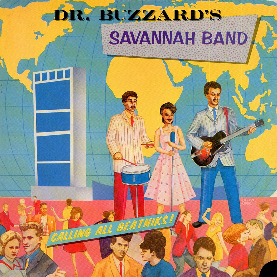 Dr. Buzzard's Original Savannah Band - Calling All Beatniks!