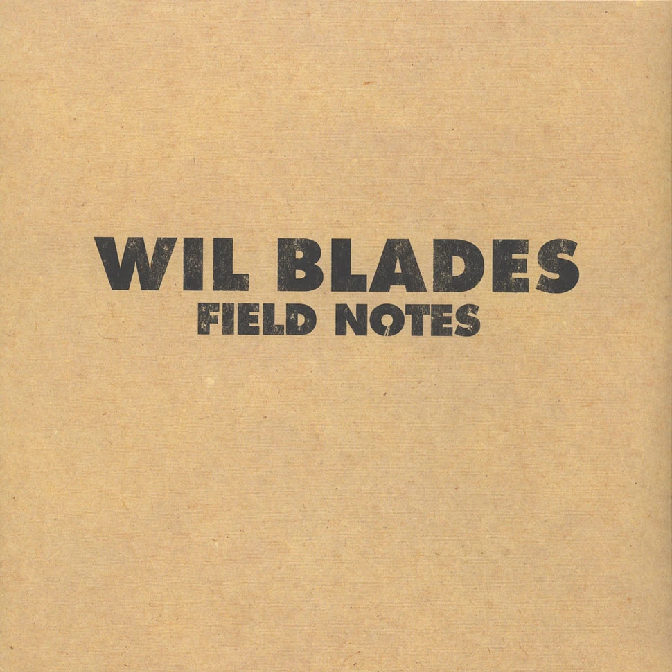 Will Blades - Field Notes