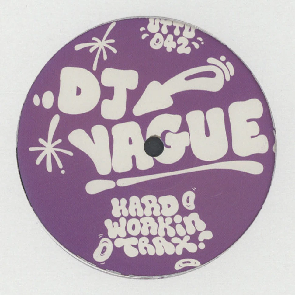 DJ Vague - Hard Workin' Trax!