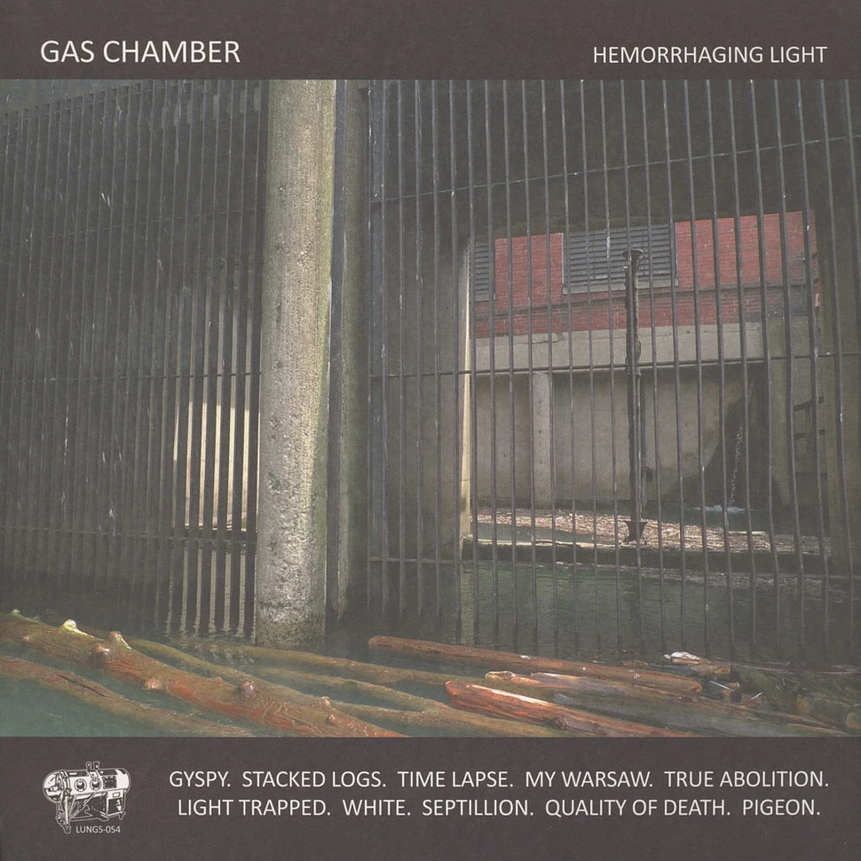 Gas Chamber - Hemorrhaging Light