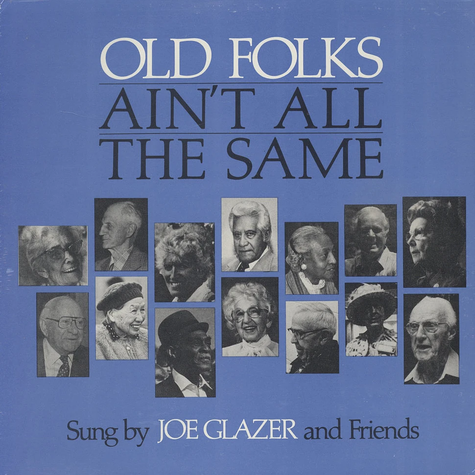 Joe Glazer - Old Folks Ain't All The Same