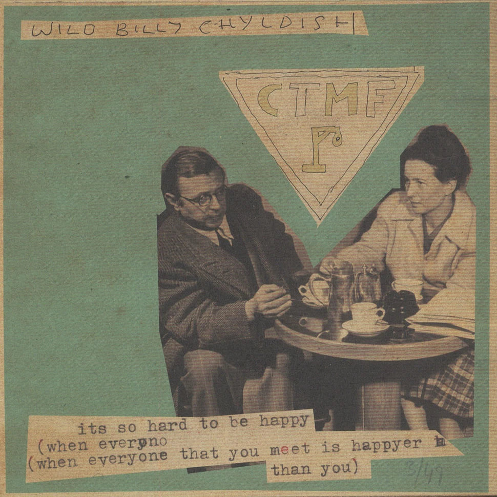 Billy Childish & CTMF - He Wore A Pagan Robe / It's So hard To Be Happy
