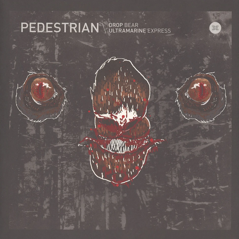 Pedestrian - Drop Bear / Ultramarine Express