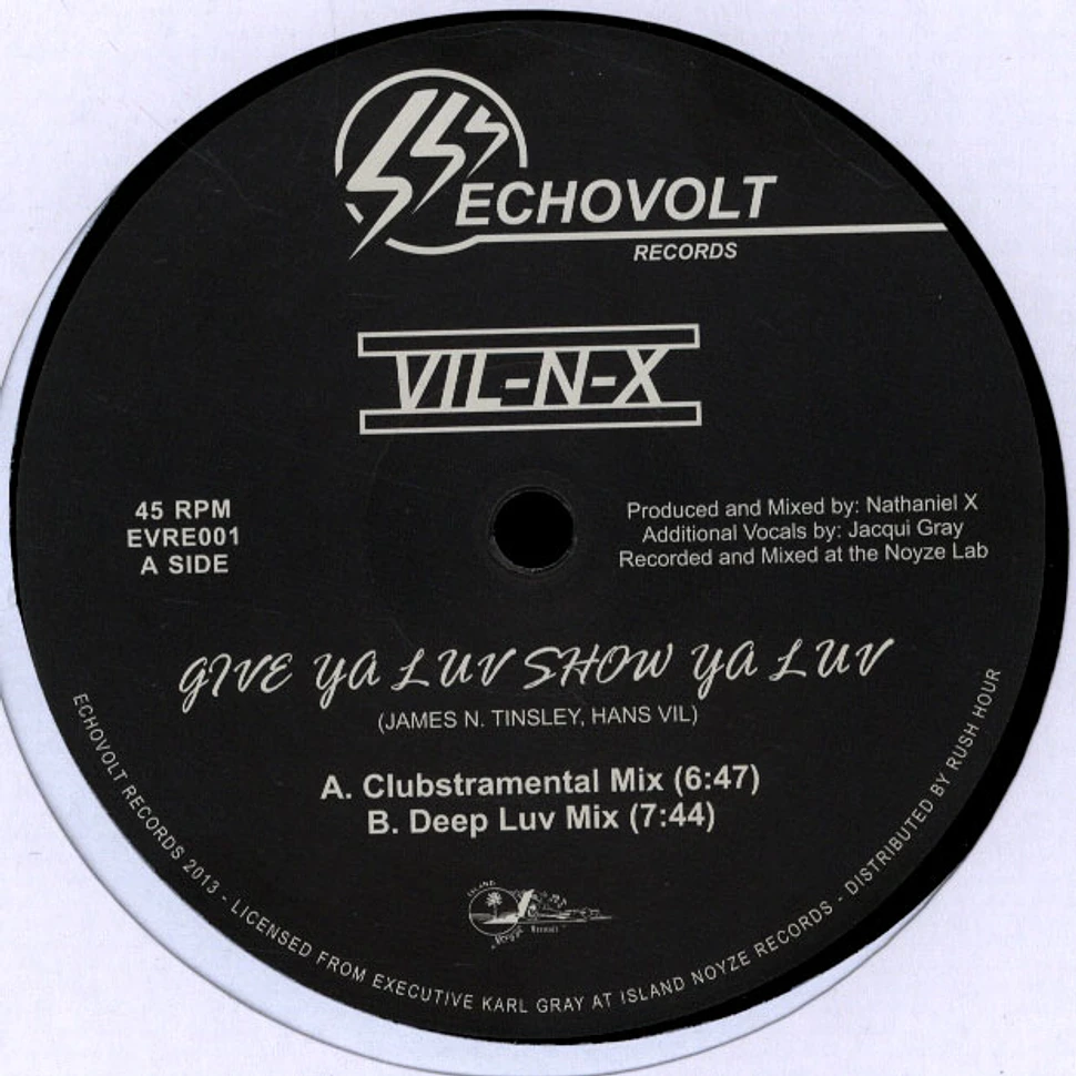 Vil-N-X - Give Ya Luv Show Ya Luv