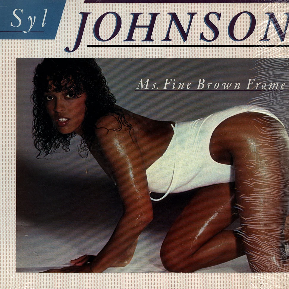 Syl Johnson - Ms. Fine Brown Frame