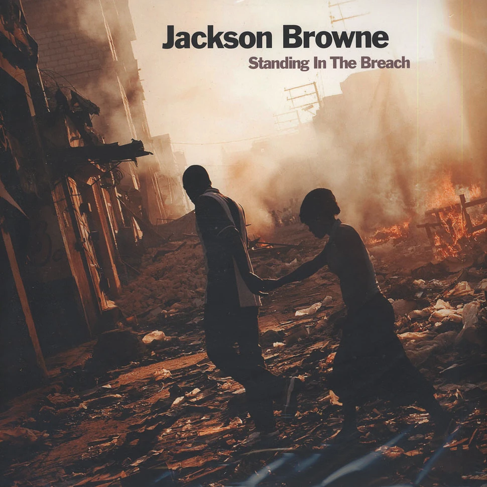 Jackson Browne - Standing In The Breach