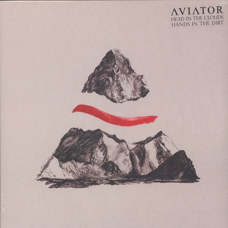 Aviator - Head In The Clouds, Hands In The Dirt