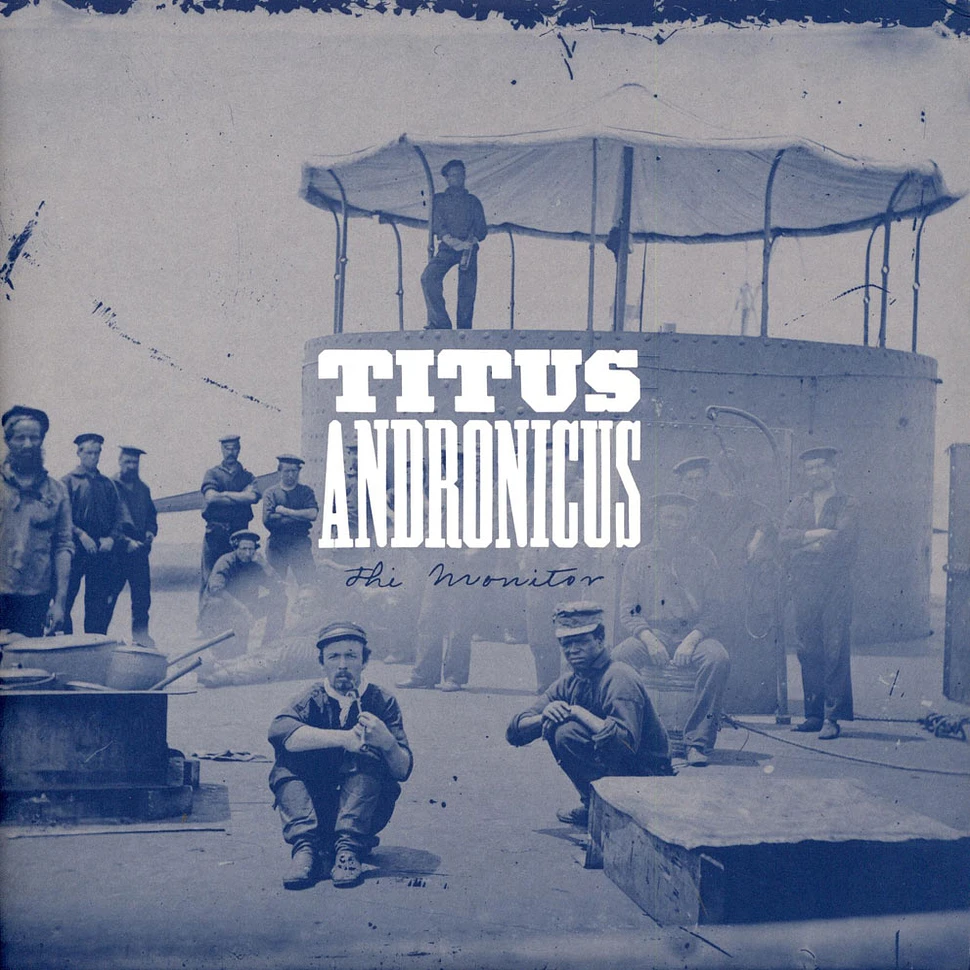 Titus Andronicus - The Monitor