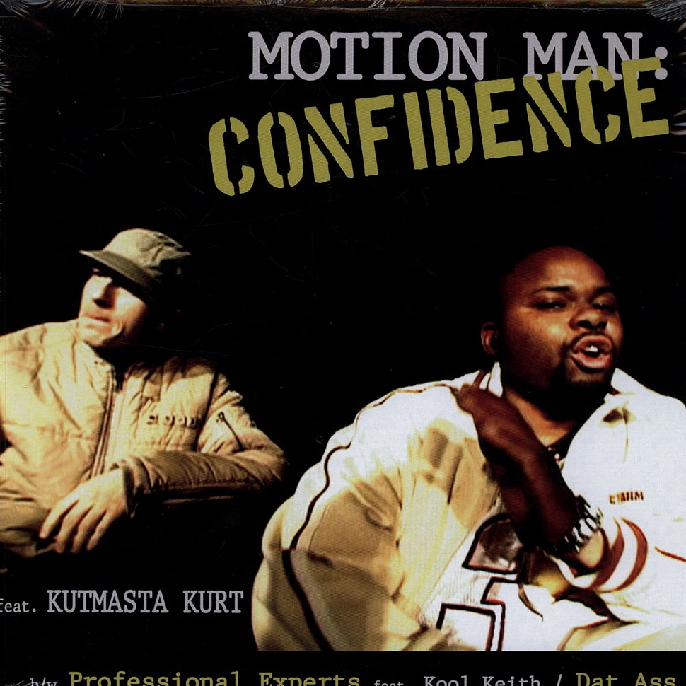 Motion Man feat. Kut Masta Kurt - Confidence / Professional Experts / Dat Ass