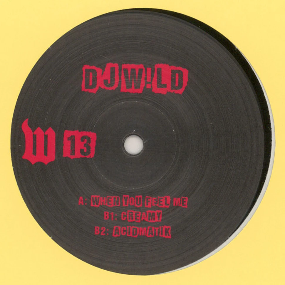 DJ Wild - When You Feel Me EP
