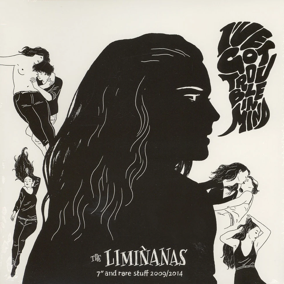 The Liminanas - (I've Got Trouble In Mind) 7" & Rare Stuff 2009 / 2014