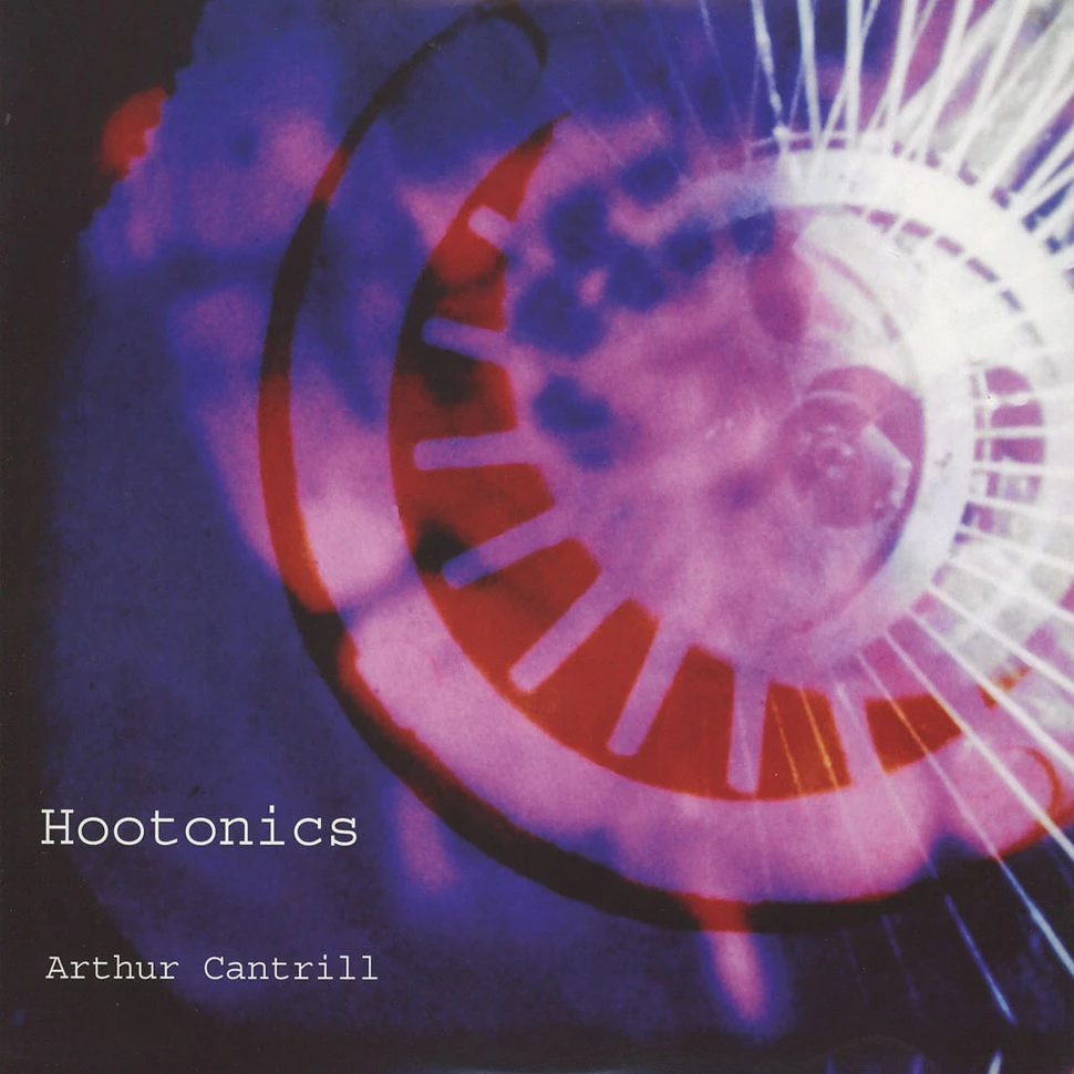 Arthur Cantrill - Hootronics