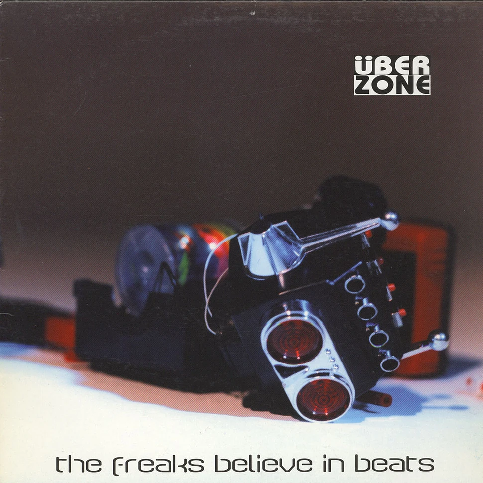 Überzone - The Freaks Believe In Beats