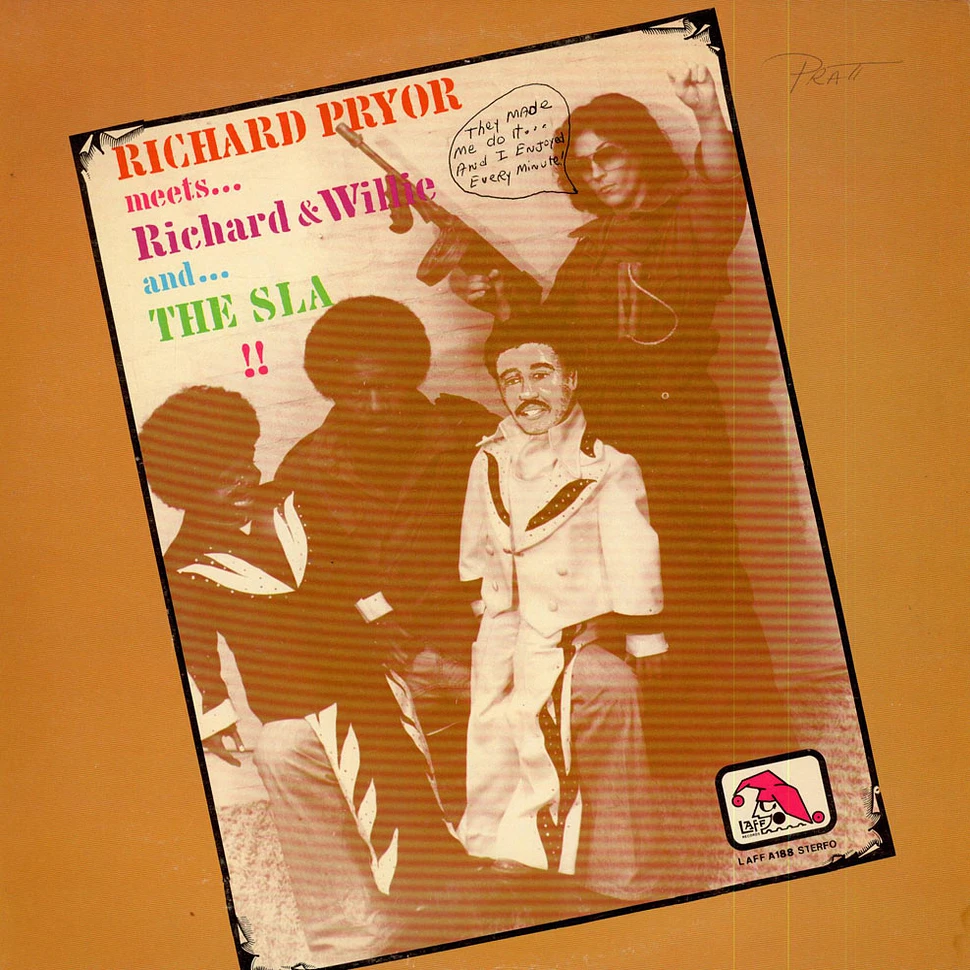 Richard Pryor / Richard & Willie - Richard Pryor Meets...Richard & Willie And...The SLA!!