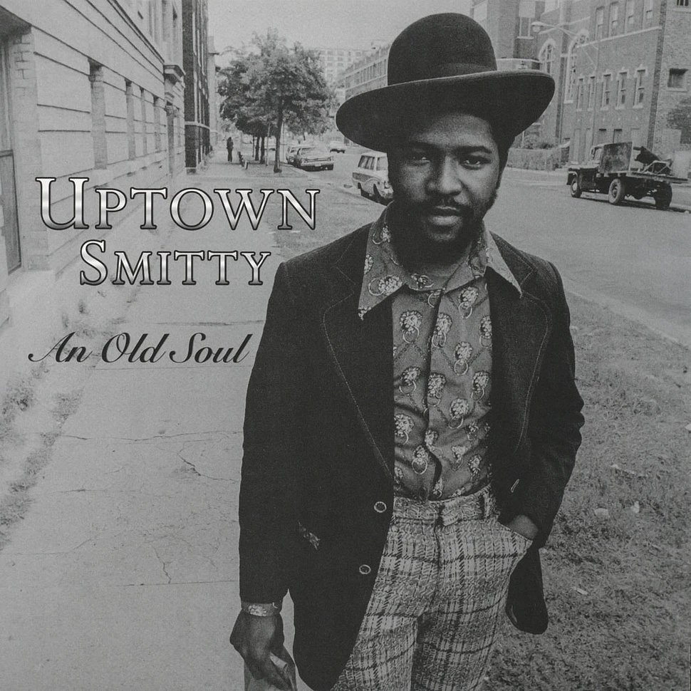 Uptown Smitty - An Old Soul