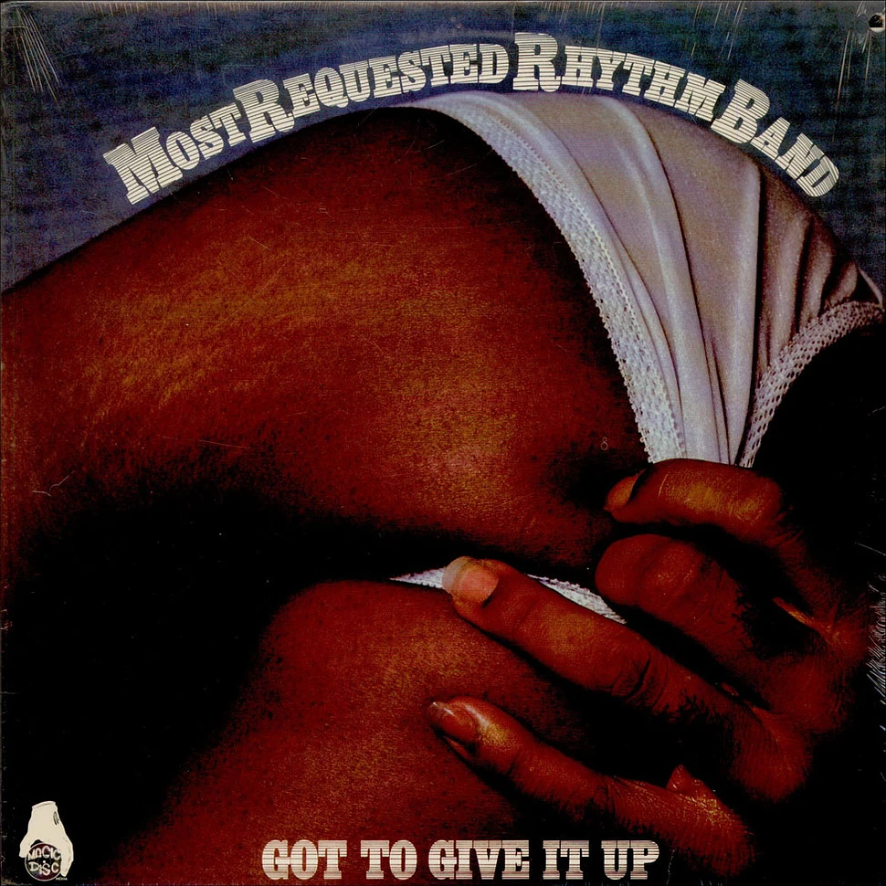 Most Requested Rhythm Band - Got To Give It Up