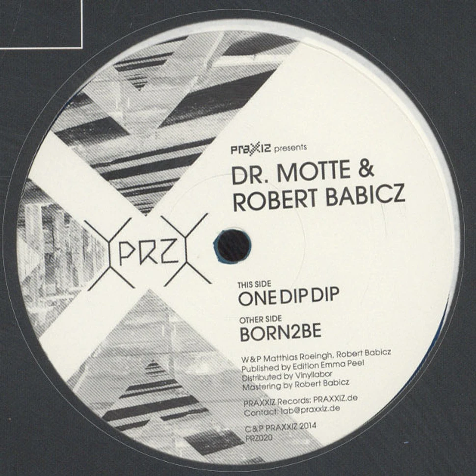 Dr. Motte & Robert Babicz - One Dip Dip