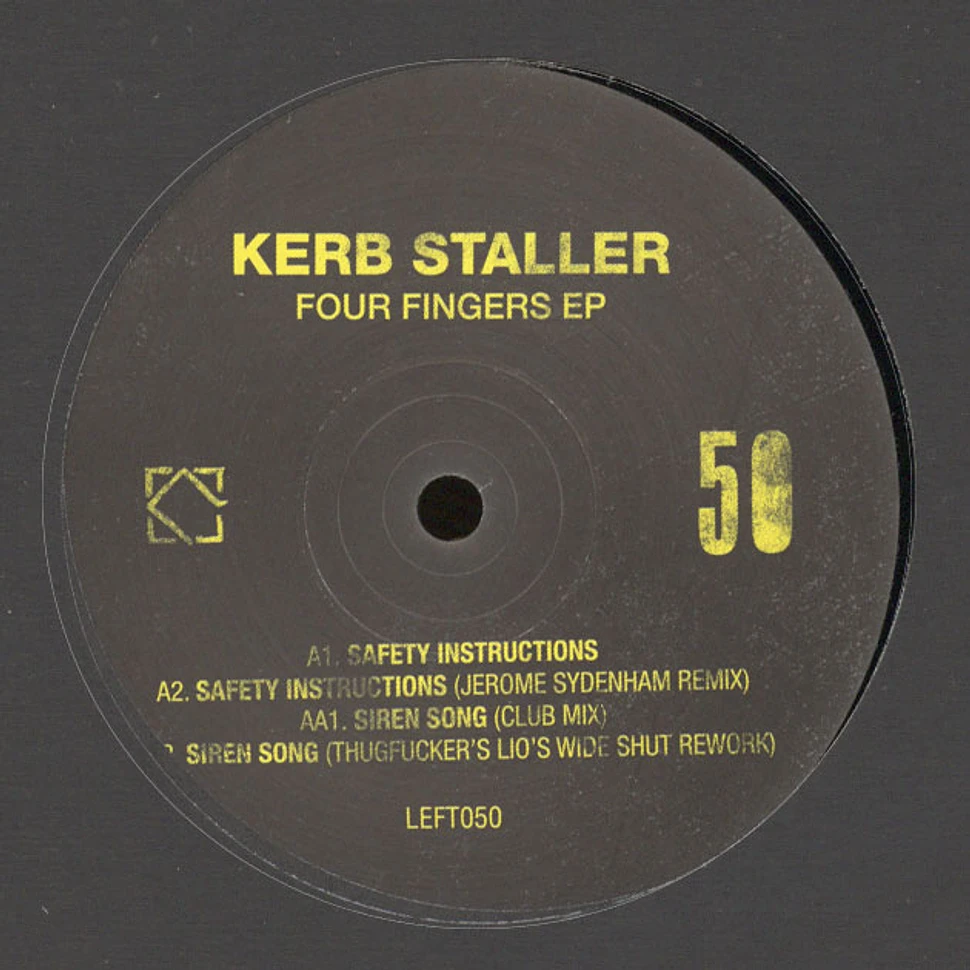 Kerb Staller - Four Fingers EP