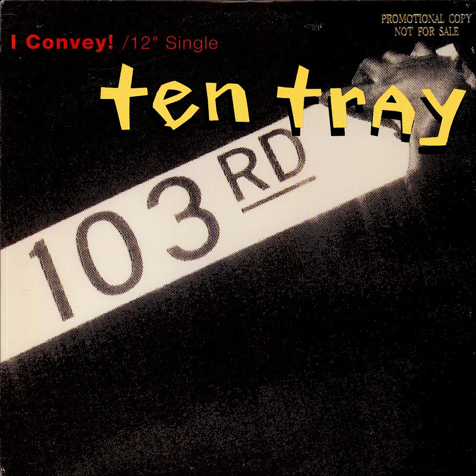 Ten Tray - I Convey!