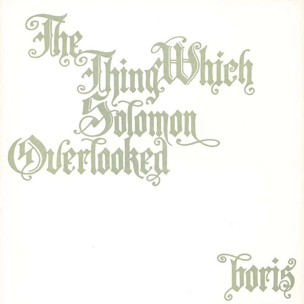 Boris - The Thing Which Solomon Overlooked Extra