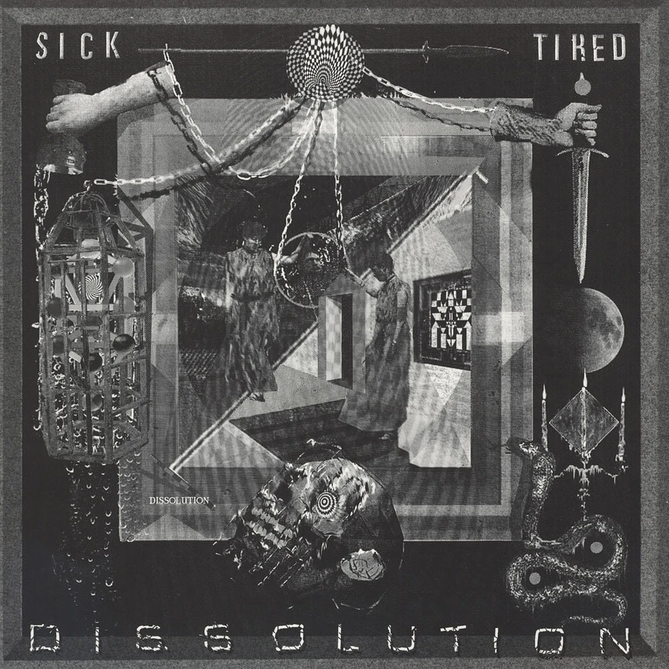 Sick / Tired - Dissolution