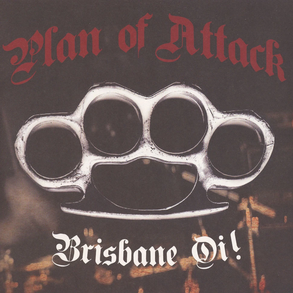 Plan Of Attack - Brisbane Oi!