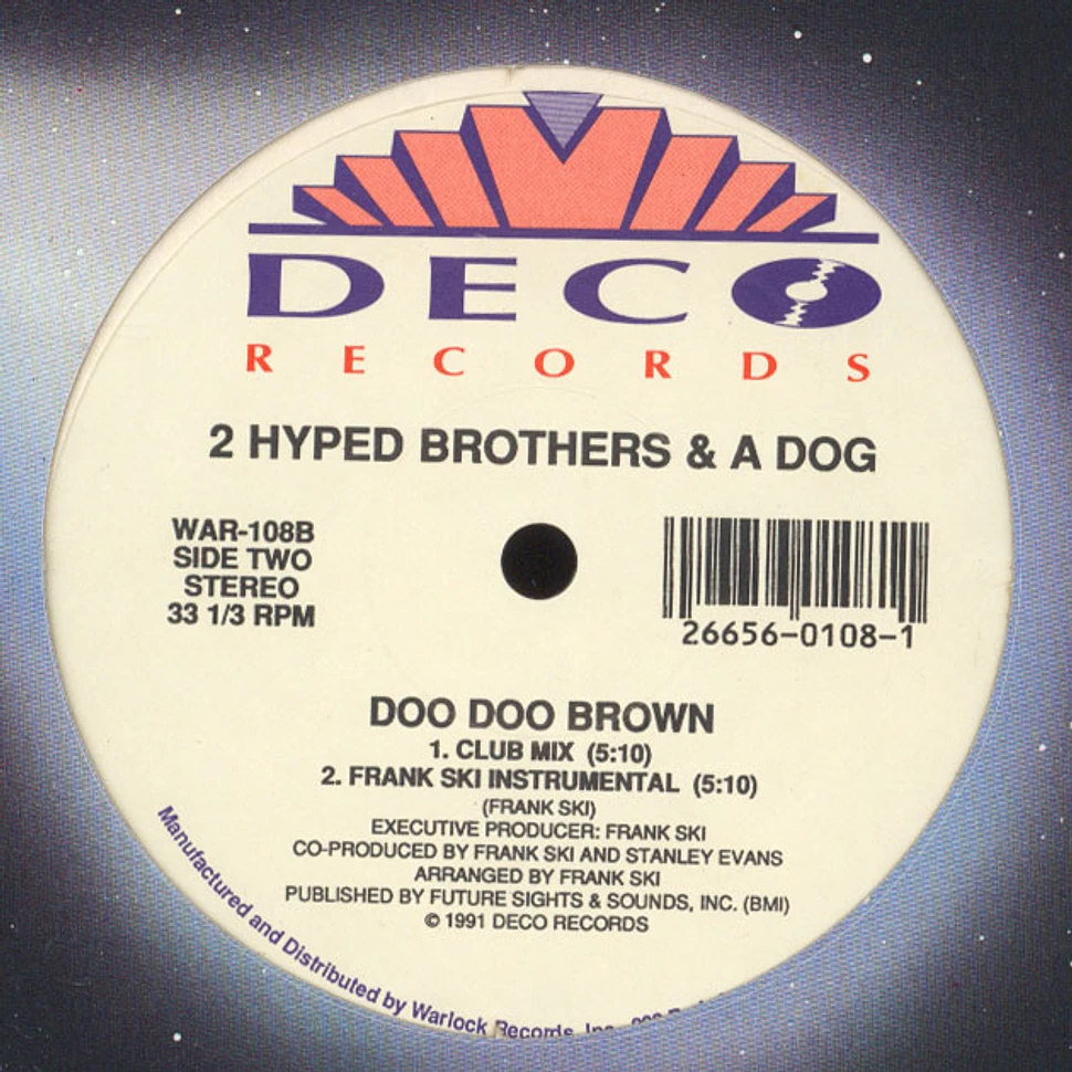 2 Hyped Brothers & A Dog - Doo Doo Brown
