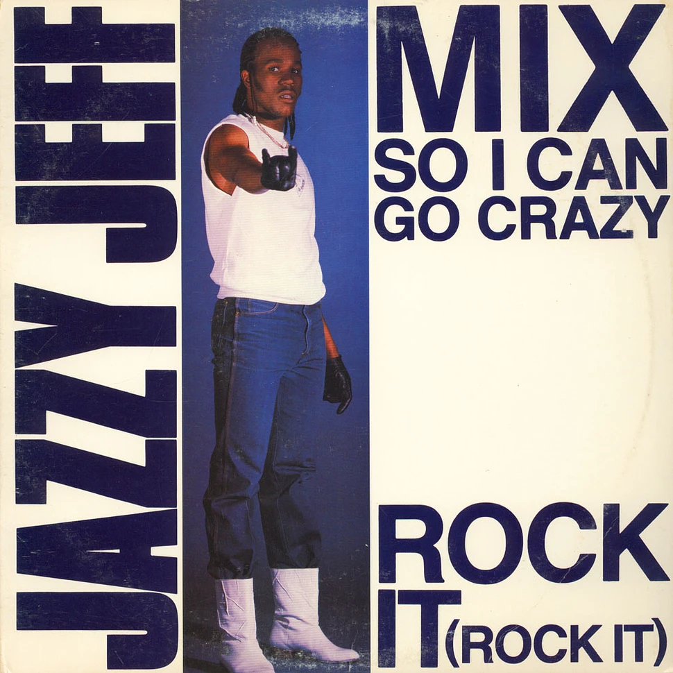 Jazzy Jeff - Mix So I Can Go Crazy