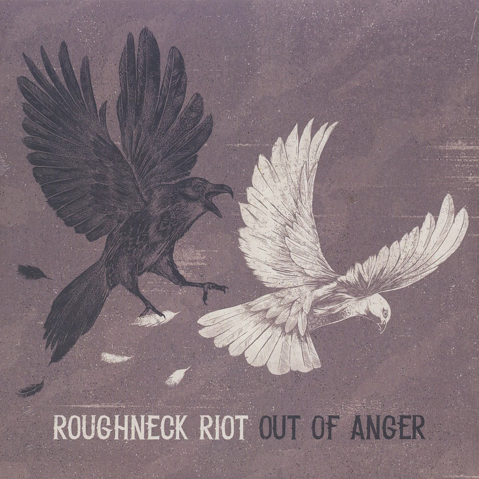 Roughneck Riot - Out Of Anger