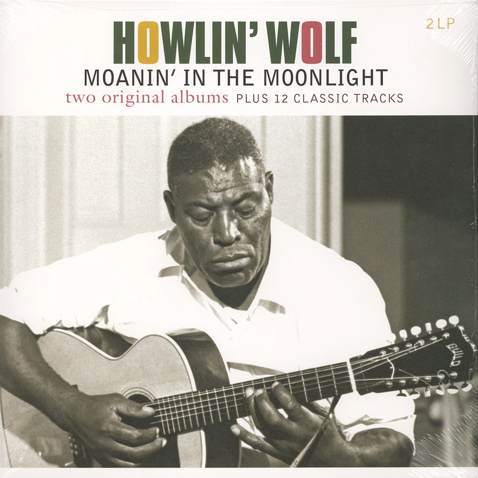 Howlin' Wolf - Howlin' Wolf / Moanin' In The Moonlight